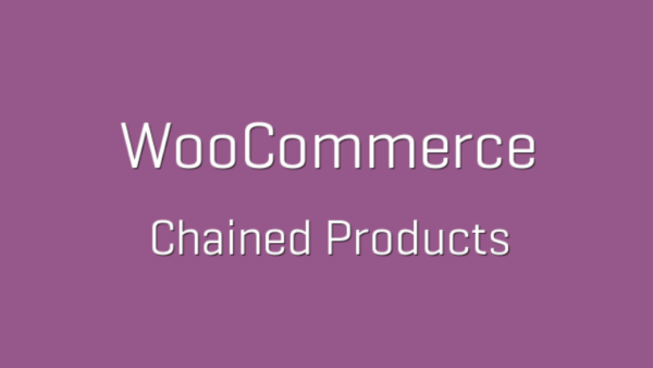 Chained Products – WooCommerce