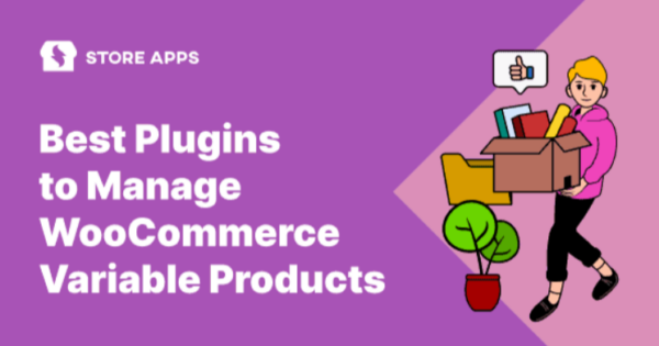 WooCommerce Bulk Variations Manager – StoreApps