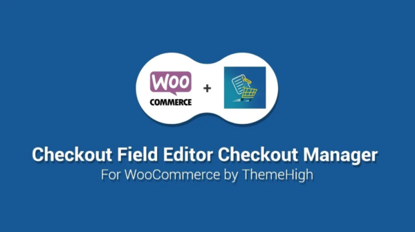 Checkout Field Editor for WooCommerce Pro ThemeHigh