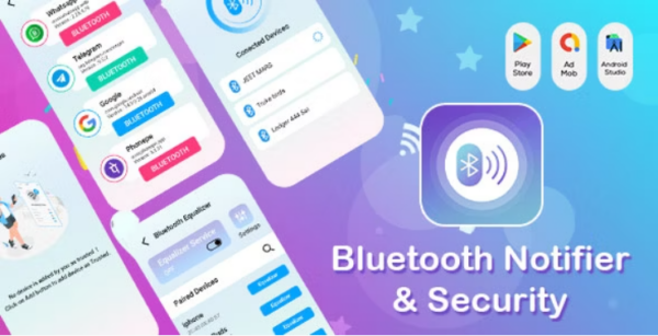 Bluetooth Notifier Security - BT Notifier - BT notification - Bluetooth Notification - Get Notify